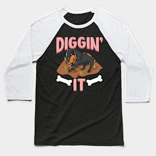 Funny Diggin' It Cute Dachshund Pun Digging Bones Baseball T-Shirt